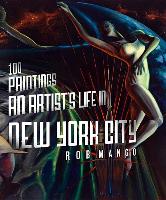 100 Paintings: An Artist's Life in New York City