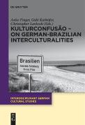 KulturConfusão ¿ On German-Brazilian Interculturalities