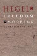 Hegel and the Freedom of Moderns