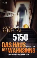 5150 - Das Haus des Wahnsinns