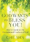 God Wants to Bless You!