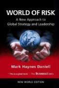 World of Risk: A New Approach to Global Strategy and Leadership