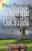 The Secret of a Chest in a Field