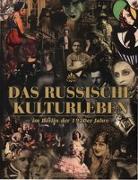 Das Russische Kulturleben im Berlin der 1920er Jahre