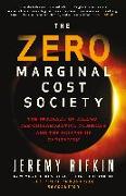 The Zero Marginal Cost Society: The Internet of Things, the Collaborative Commons, and the Eclipse of Capitalism
