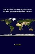 U.S. National Security Implications of Chinese Involvement in Latin America