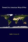 Toward an American Way of War