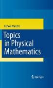 Topics in Physical Mathematics