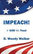 Impeach! in God We Trust