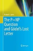 The P=NP Question and Gödel¿s Lost Letter