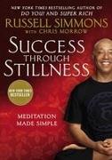 Success Through Stillness: Meditation Made Simple