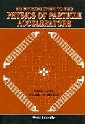 An Introduction to the Physics of Particle Accelerators