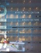 Hyperlocalization of Architecture: Contemporary Sustainable Archetypes