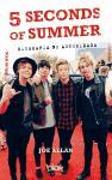 5 Seconds of Summer : biografía no autorizada