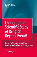 Changing the Scientific Study of Religion: Beyond Freud?