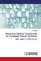 Electrical Service Continuity in Complex Power Systems