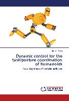 Dynamic control for the task/posture coordination of humanoids