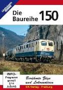 Berühmte Züge und Lokomotiven: Die Baureihe 150