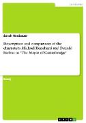 Description and comparison of the characters Michael Henchard and Donald Farfrae in "The Mayor of Casterbridge"