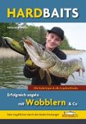 Hardbaits - Erfolgreich angeln mit Wobblern & Co