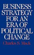 Business Strategy for an Era of Political Change