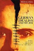 German Idealism and the Jew