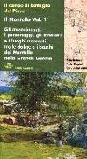 Guida illustrata alla scoperta del monte Grappa nella grande guerra. Itinerari, musei, storia e personaggi