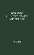 Towards a United States of Europe