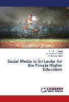 Social Media in Sri Lanka for the Private Higher Education