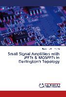 Small Signal Amplifiers with JFETs & MOSFETs in Darlington's Topology