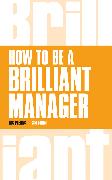 How to be a Brilliant Manager