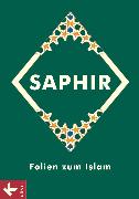 Saphir, Religionsbuch für junge Musliminnen und Muslime, 5.-10. Schuljahr, Folienmappe, 48 Folien zum Islam