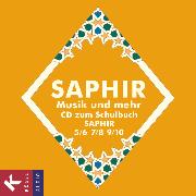 Saphir, Religionsbuch für junge Musliminnen und Muslime, 5.-10. Schuljahr, Musik und mehr, Audio-CD zu den Schulbüchern