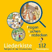 Fragen-suchen-entdecken, Katholische Religion in der Grundschule, Zu Neuausgabe und Ausgabe N, Band 1/2, Liederkiste, Audio-CD
