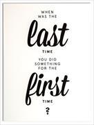 Wallspiration Paper (Wandbild) "When was the last time you did something for the first time?"