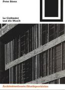 Le Corbusier und die Musik