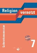 Religion vernetzt, Unterrichtswerk für katholische Religionslehre an Gymnasien, 7. Schuljahr, Lehrerkommentar mit Audio-CD