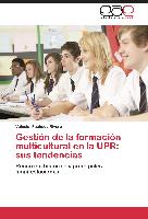Gestión de la formación multicultural en la UPR: sus tendencias