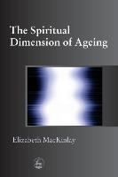 The Spiritual Dimensions of Ageing
