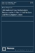 International Counterterrorism Bureaucracies in the United Nations and the European Union