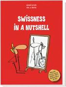 Swissness in a Nutshell