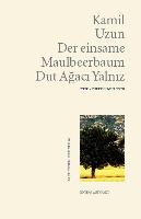 Der einsame Maulbeerbaum - Dut Agaci Yalniz