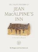 The Restoration of Jean MacAlpine's Inn