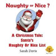 Naughty or Nice: A Christmas Tale for Infants