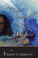 Dear Stranger / The Wayfarer