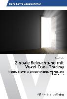 Globale Beleuchtung mit Voxel-Cone-Tracing
