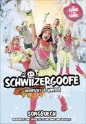 Schwiizergoofe - Herbscht und Winter. Songbuech