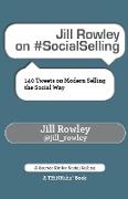 Jill Rowley on #SocialSelling