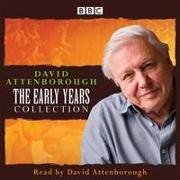 David Attenborough: The Early Years: Plus David Attenborough in His Own Words