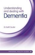 Your Guide to Understanding and Dealing with Dementia